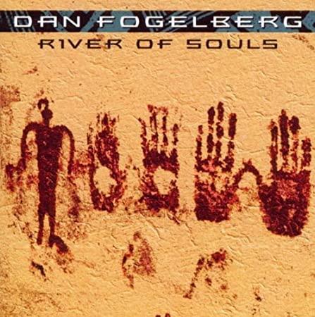 Dan Fogelberg -  River of Souls